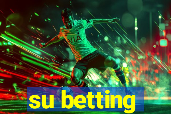 su betting