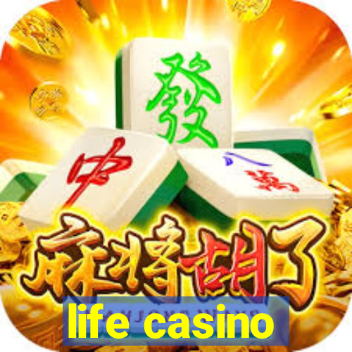 life casino