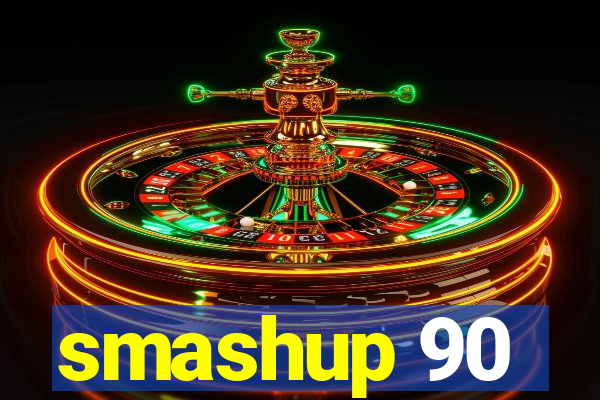 smashup 90