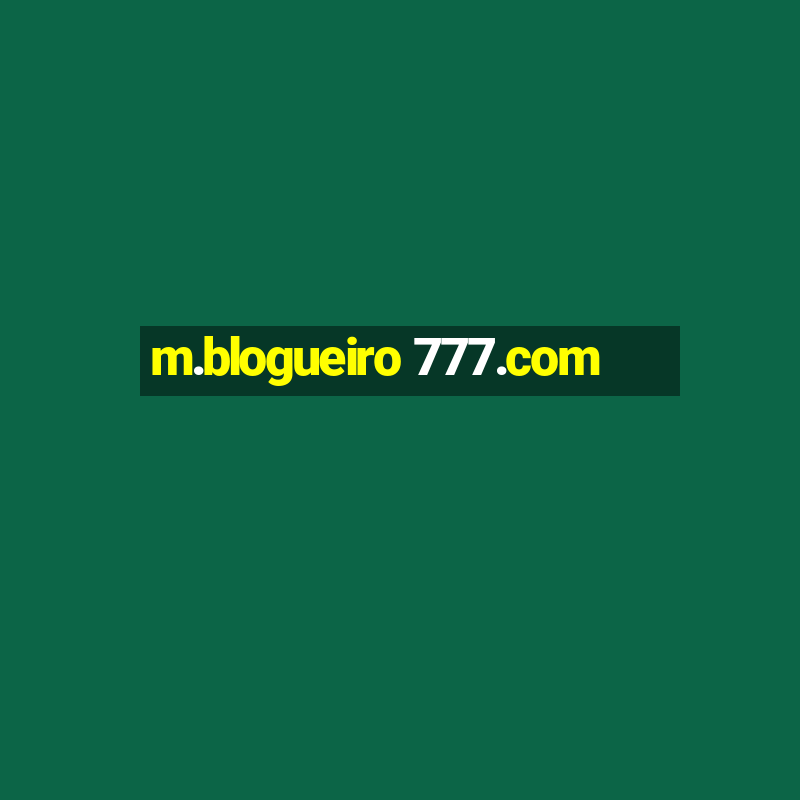 m.blogueiro 777.com