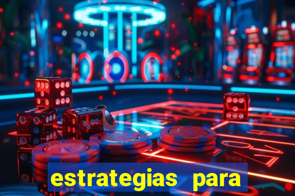 estrategias para jogar na blaze