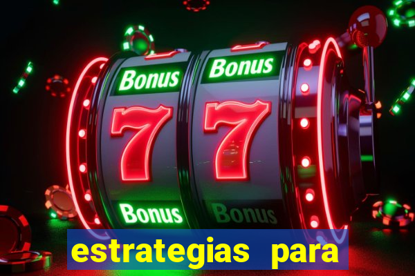 estrategias para jogar na blaze