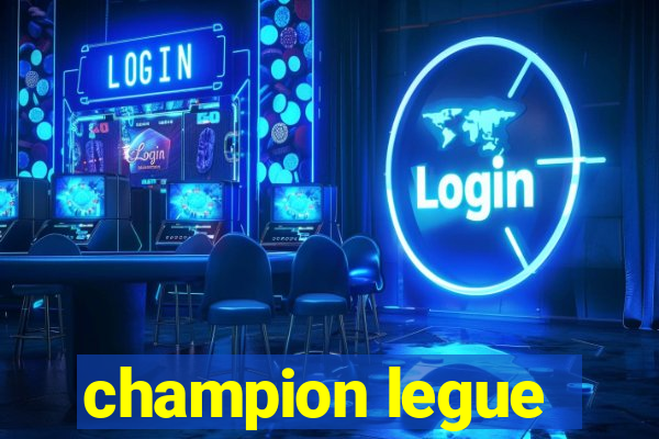 champion legue