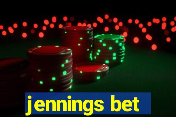 jennings bet