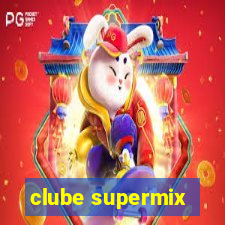 clube supermix