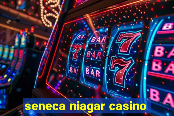 seneca niagar casino