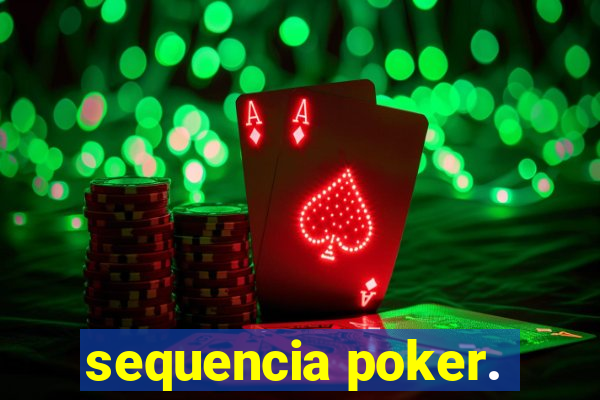 sequencia poker.