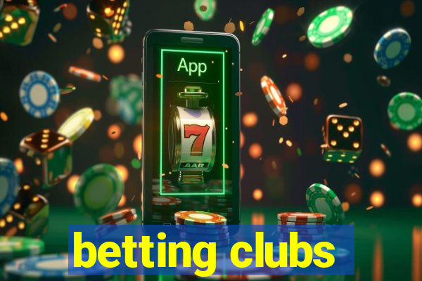 betting clubs