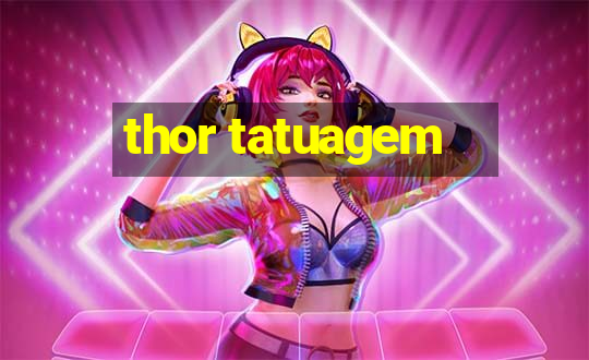 thor tatuagem