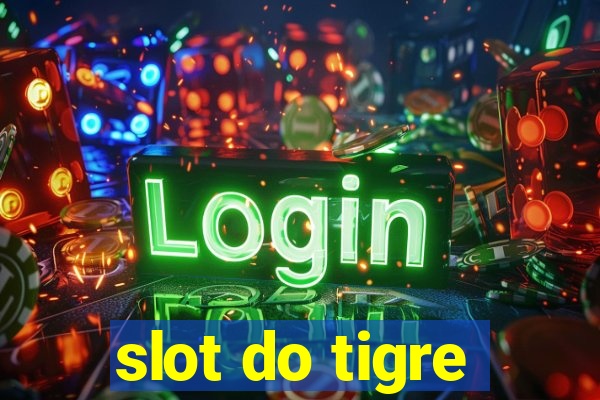 slot do tigre