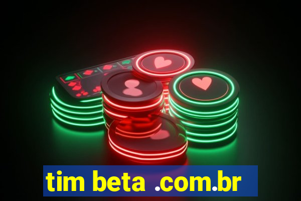 tim beta .com.br