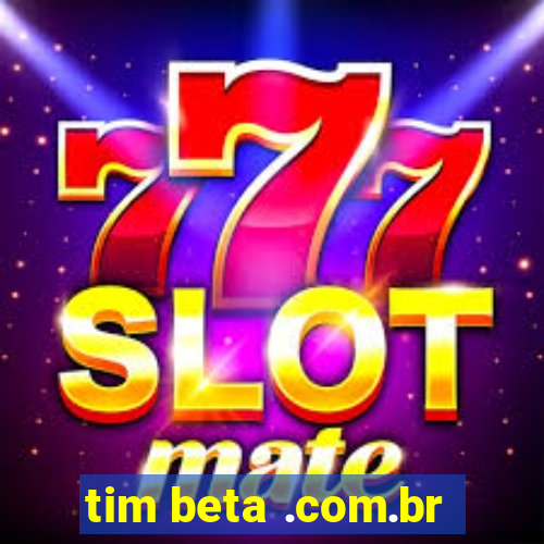 tim beta .com.br