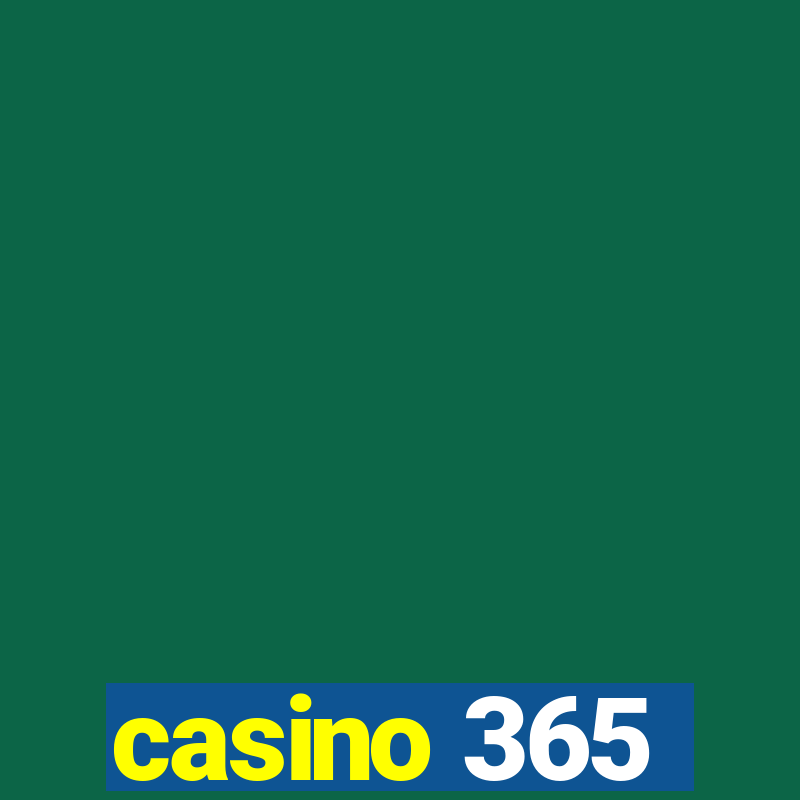 casino 365