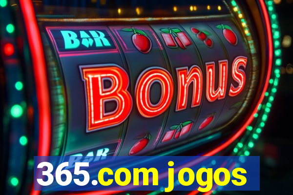 365.com jogos