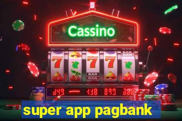 super app pagbank