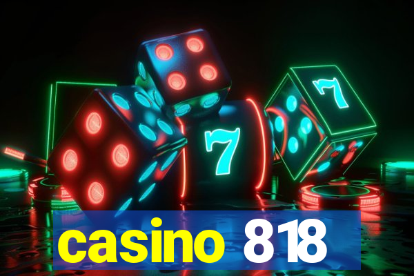 casino 818