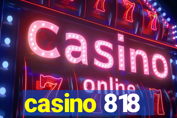 casino 818