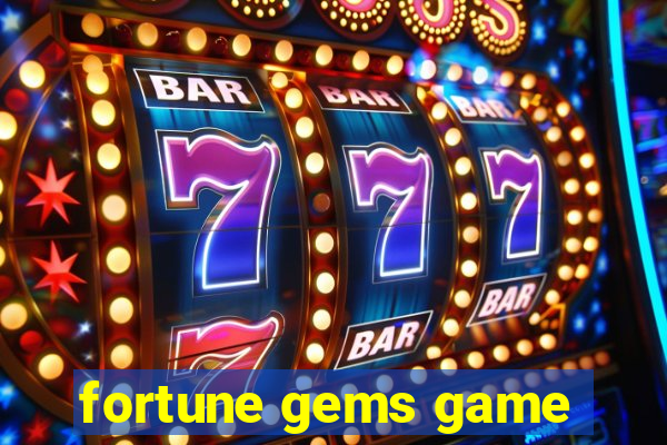 fortune gems game