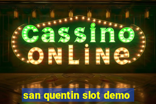 san quentin slot demo