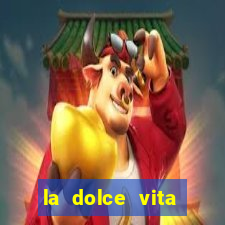 la dolce vita double rush slot