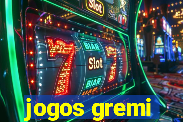 jogos gremi