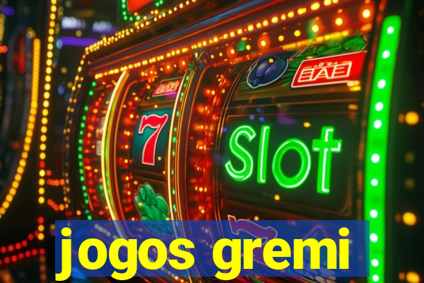 jogos gremi