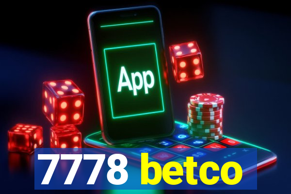 7778 betco