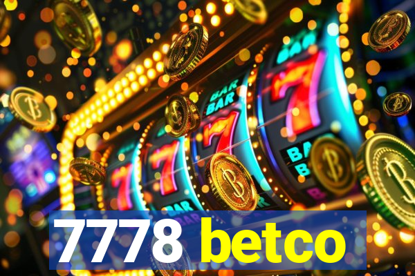 7778 betco