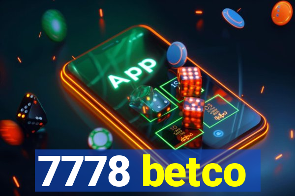 7778 betco