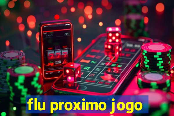 flu proximo jogo