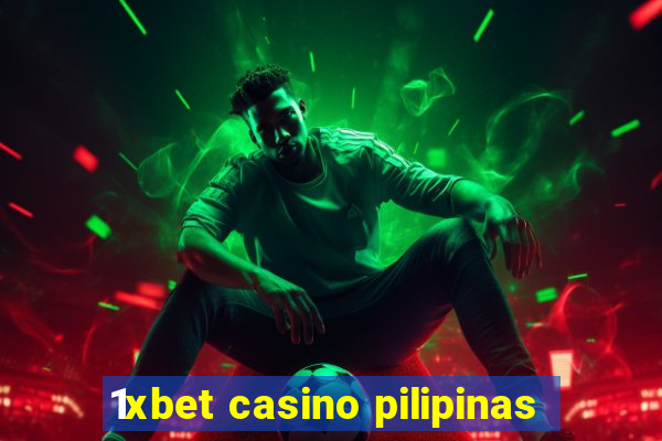 1xbet casino pilipinas