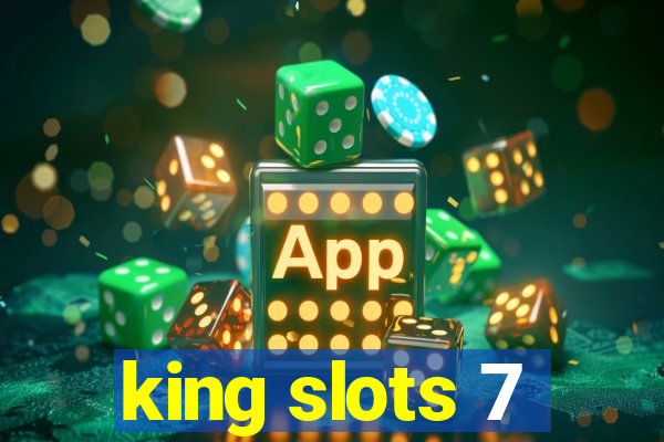 king slots 7