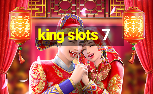 king slots 7