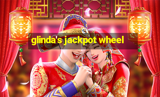 glinda's jackpot wheel