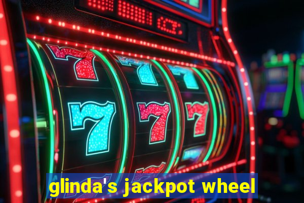 glinda's jackpot wheel