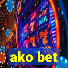 ako bet