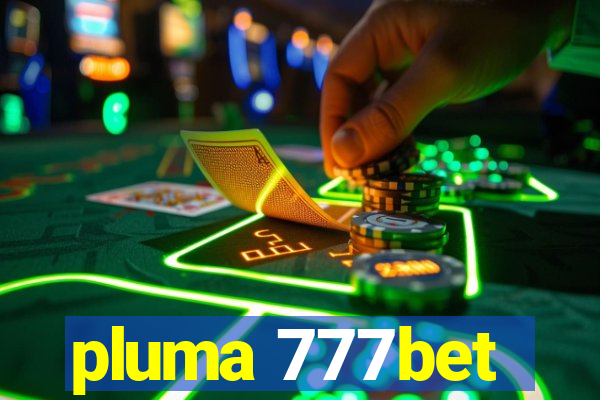 pluma 777bet