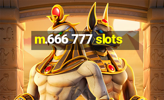 m.666 777 slots