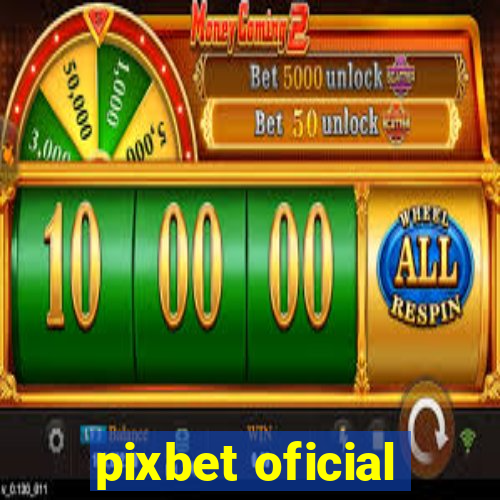 pixbet oficial