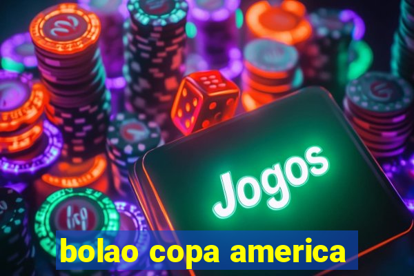 bolao copa america