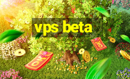 vps beta