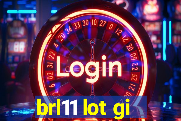 brl11 lot gi