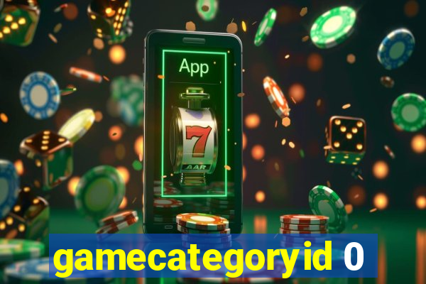 gamecategoryid 0