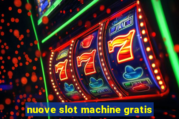 nuove slot machine gratis