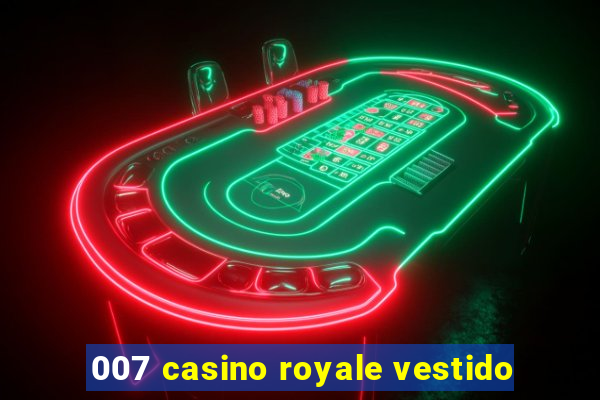 007 casino royale vestido