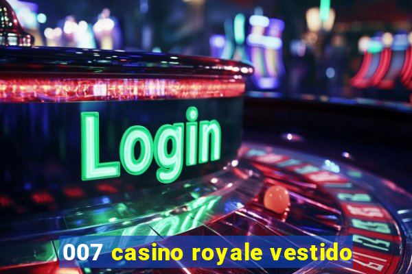 007 casino royale vestido