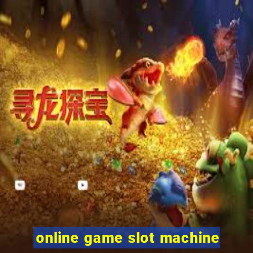 online game slot machine