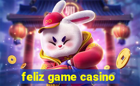 feliz game casino