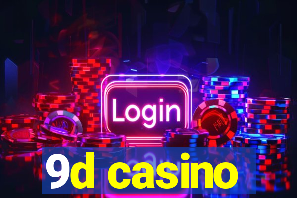 9d casino