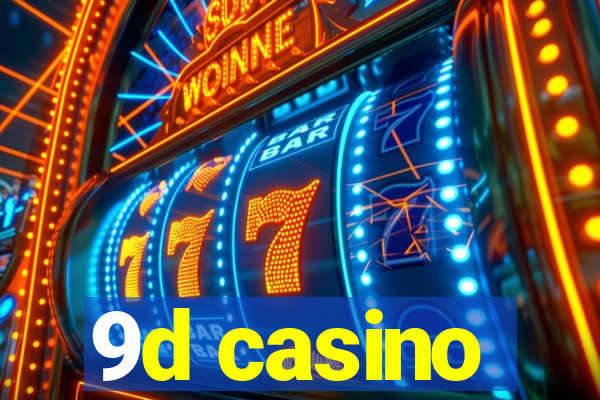 9d casino